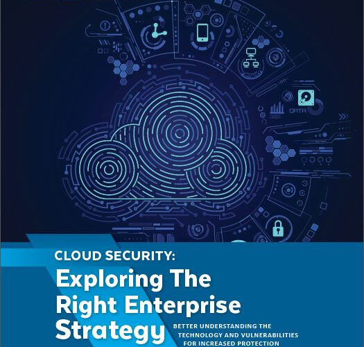 Cloud Security Market Report: Exploring The Right Enterprise Strategy